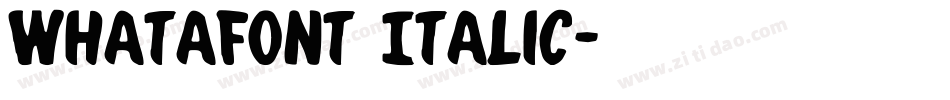 Whatafont Italic字体转换
